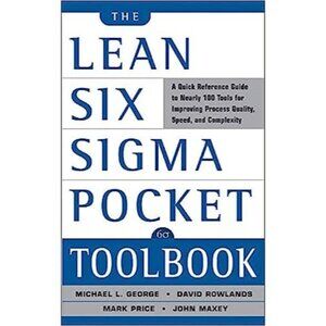The Lean Six Sigma Pocket Toolbook McGraw-Hill by Michael L. George  John Maxey